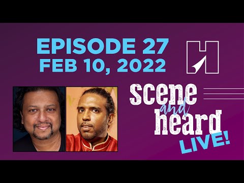 Scene and Heard • Episode 27 - 02102022