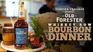 Florida Cracker Old Forester Bourbon Dinner, Hosted By Brand Ambassador, Anthony Bohlinger