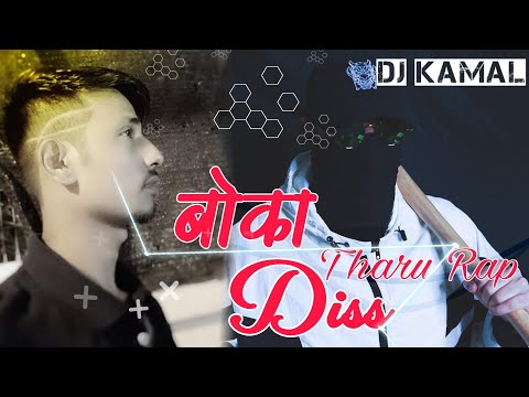 New Tharu Song 2020/2077||New Tharu Rap Song||New Dj Song||Boka Diss||With Dj Kamal Mix