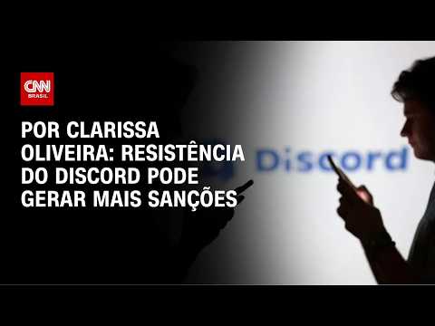 Resistência do Discord pode gerar mais sanções à plataforma | LIVE CNN
