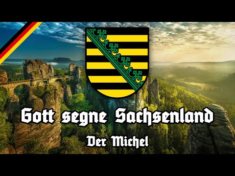 Gott segne Sachsenland - Der Michel - Anthem of Saxony