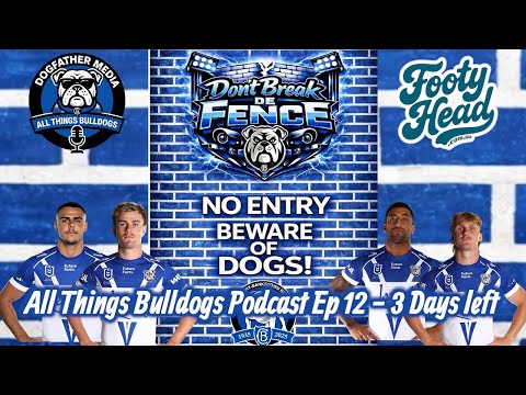 All Things Bulldogs Podcast Ep 12 | X-Factor Part 2 | 3 Days to Vegas