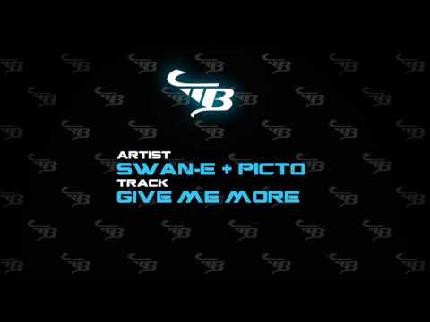 Swan-E & Picto - Give Me More