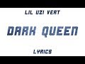 Lil Uzi Vert Dark Queen Lyrics