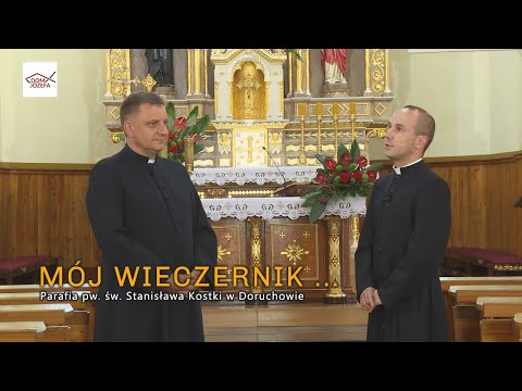 MÓJ WIECZERNIK ... - program  z Parafii pw. św. Stanisława Kostki w Doruchowie