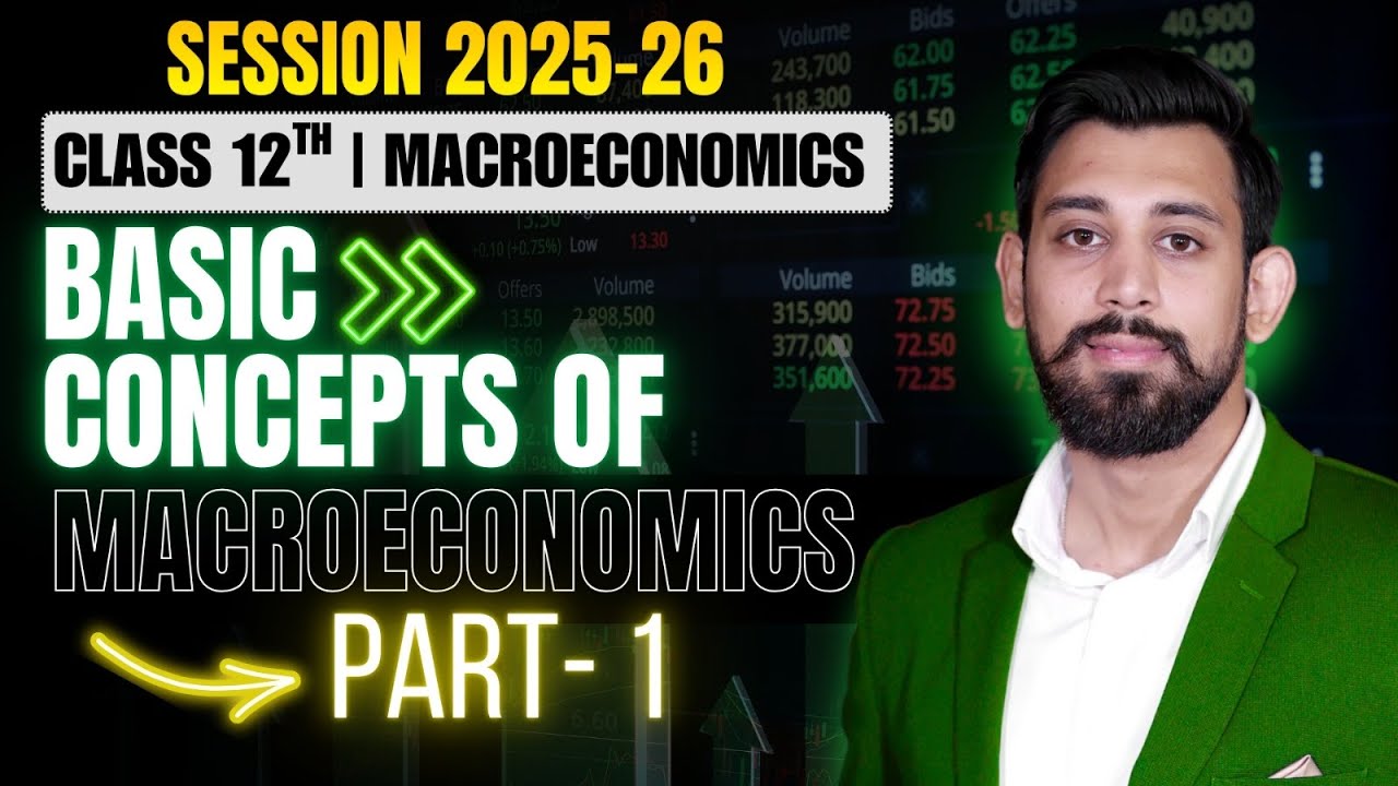 Basic Concepts of Macro economics | Chapter 2 | National Income | Macro Economics | Class 12
