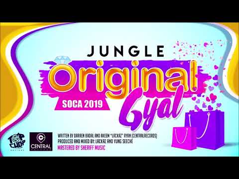 Jungle - Original Gyal "2019 Soca" (Trinidad)