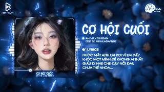 Download lagu CƠ HỘI CUỐI (SS Remix ) - AN VŨ | nước mắt anh lại rơi vì em đấy khóc một mình để không ai thấy... mp3 Download lagu CƠ HỘI CUỐI (SS Remix ) - AN VŨ | nước mắt anh lại rơi vì em đấy khóc một mình để không ai thấy... mp3