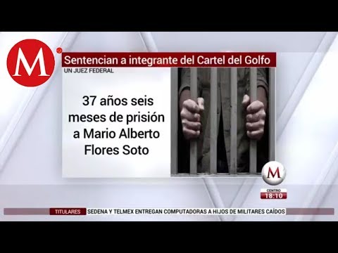 Dan 37 años de cárcel a integrante del Cártel del Golfo