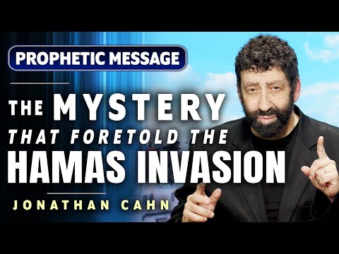 Jonathan Cahn Prophetic: The Stunning Mystery that Predicted the Hamas Invasion!