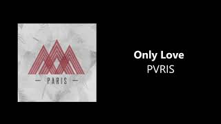 PVRIS - Only Love [HQ]
