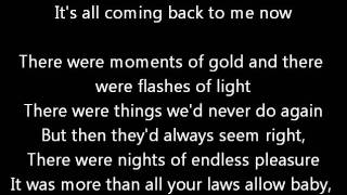 Meatloaf - It&#39;s All Coming Back To Me Now With Lyrics