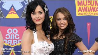 Miley Cyrus feat. Katy Perry - Breakout (Demo) [Low Quality]
