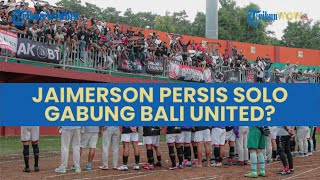 Pasoepati Ikhlas? Bek Andalan Persis Solo Dirumorkan Sepakat Gabung Bali United, Ini Sosoknya