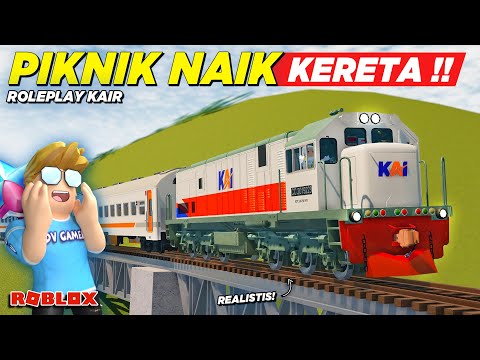 PIKNIK BARENG NAIK KERETA API REALISTIS DI ROBLOX !! ROLEPLAY KAIR - Roblox Indonesia
