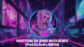 Download lagu Remix Lagu Mandar (Sulawesi Barat) 'Naottong Da' Uwai Mata- Andi Farhan Nafis' (Prod.By Andry RMXid) mp3