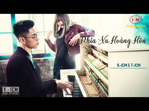 Phía xa hoàng hôn - K-ICM