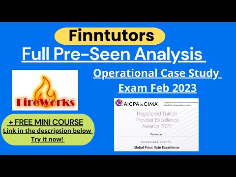 CIMA OCS February 2023 Full Pre-seen Analysis -  FireWorks