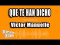 Victor Manuelle - Que Te Han Dicho (Versión Karaoke)