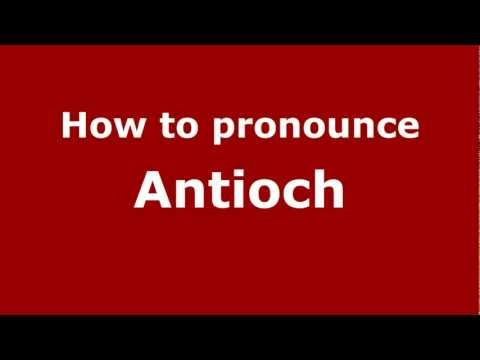 How to pronounce Antioch