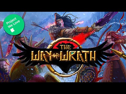 The Way of Wrath - Kickstarter is Live!