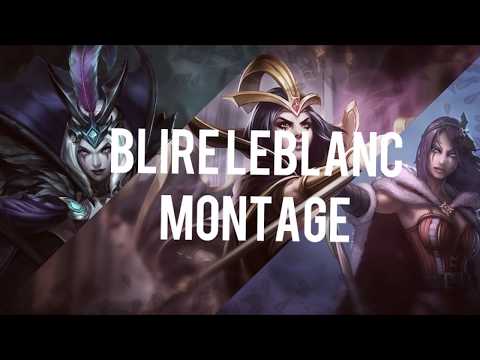 Blire LeBlanc 🌹 LeBlanc Montage #1 S10