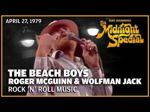 Rock N Roll Music - Beach Boys, Roger McGuinn, & Wolfman Jack | The Midnight Special