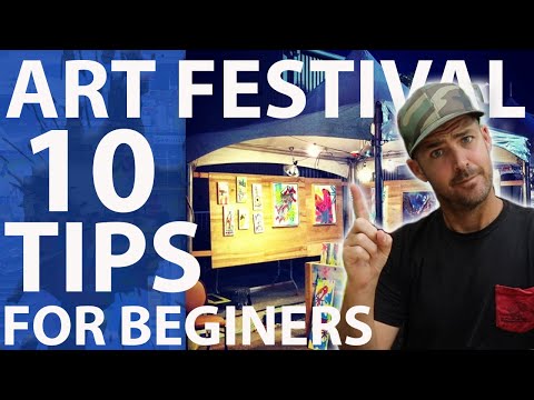 ART FAIR - Top 10 Tips For Your First Art Festival or Art Market