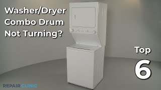 Washer/Dryer Combo Drum Not Turning — Washer/Dryer Combo Troubleshooting