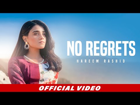 Hareem Rashid - No Regrets (Official Video) | Beyond Records