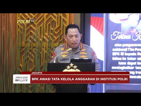 PRESISI UPDATE : POLRI &amp; BPK RI GELAR PEMERIKSAAN LAPORAN KEUANGAN T.A 2024 23/01/2025 17.00