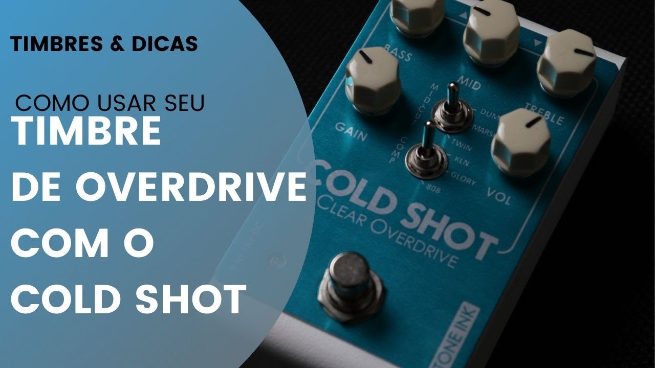 DICAS PARA O SEU TIMBRE DE OVERDRIVE LEVE USANDO O PEDAL TONE INK COLD SHOT