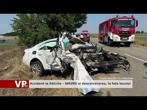Accident la Sălciile – SMURD și descarcerarea, la fața locului
