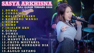 Download lagu SASYA ARKHISNA Full album Terbaru dan Terpopuler 2023 | DUMES CUNDAMANI KALIH WELASKU mp3