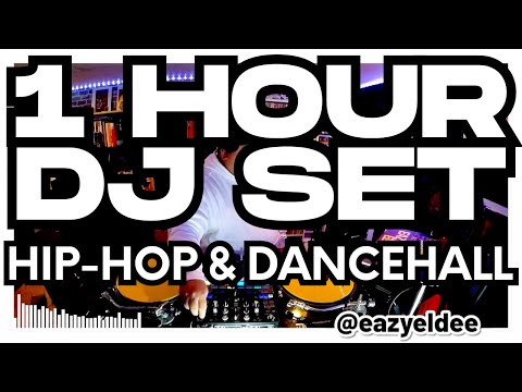 Eazy EL Dee - 1 Hour DJ Set - Home Sessions (Hip Hop & Reggae Dancehall)
