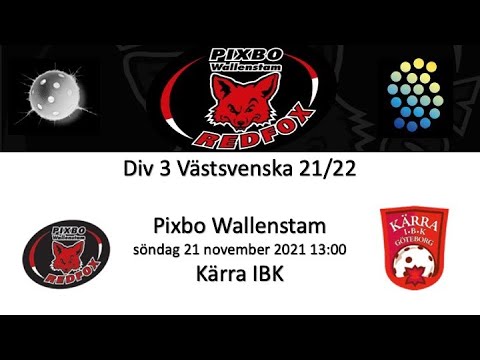 Div 3 2021 Pixbo Wallenstam - Kärra IBK 20211121