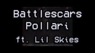 Pollari - Battlescars (ft. Lil Skies)