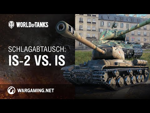 Schlagabtausch: IS-2 vs. IS [World of Tanks Deutsch]