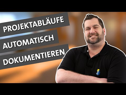 Tipps & Tricks E67: Projektabläufe automatisch dokumentieren