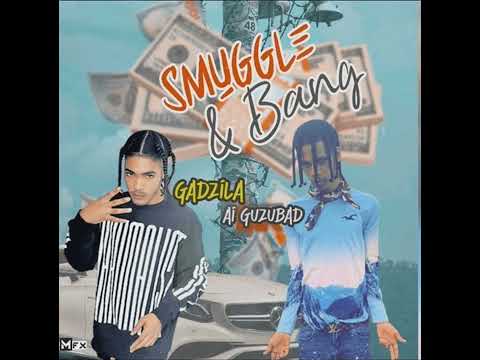 Gadzila x Guzubad - Smuggle & Bang (official audio)