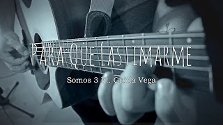 Para Que Lastimarme - Gerardo Ortiz (Cover por Somos 3 Ft. Cuitla Vega)