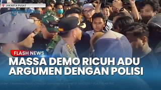 Adu Mulut Berujung Ricuh! Massa Demo Tak Terima Jawaban Polisi soal Blokade Jalan