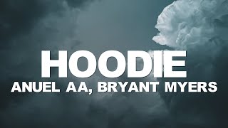 Anuel AA, Bryant Myers - Hoodie (Letra/Lyrics)