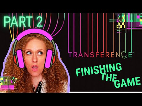 TRANSFERENCE  - Full playthrough -  PART 2