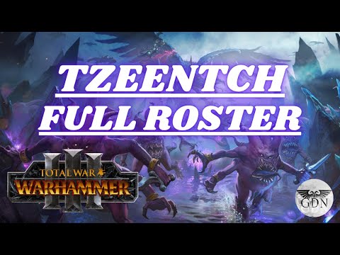 Total War Warhammer 3 - Tzeentch Roster (All Units)