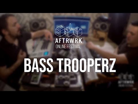 Bass Trooperz | Live @ Aftrwrk Online Festival #freemusic
