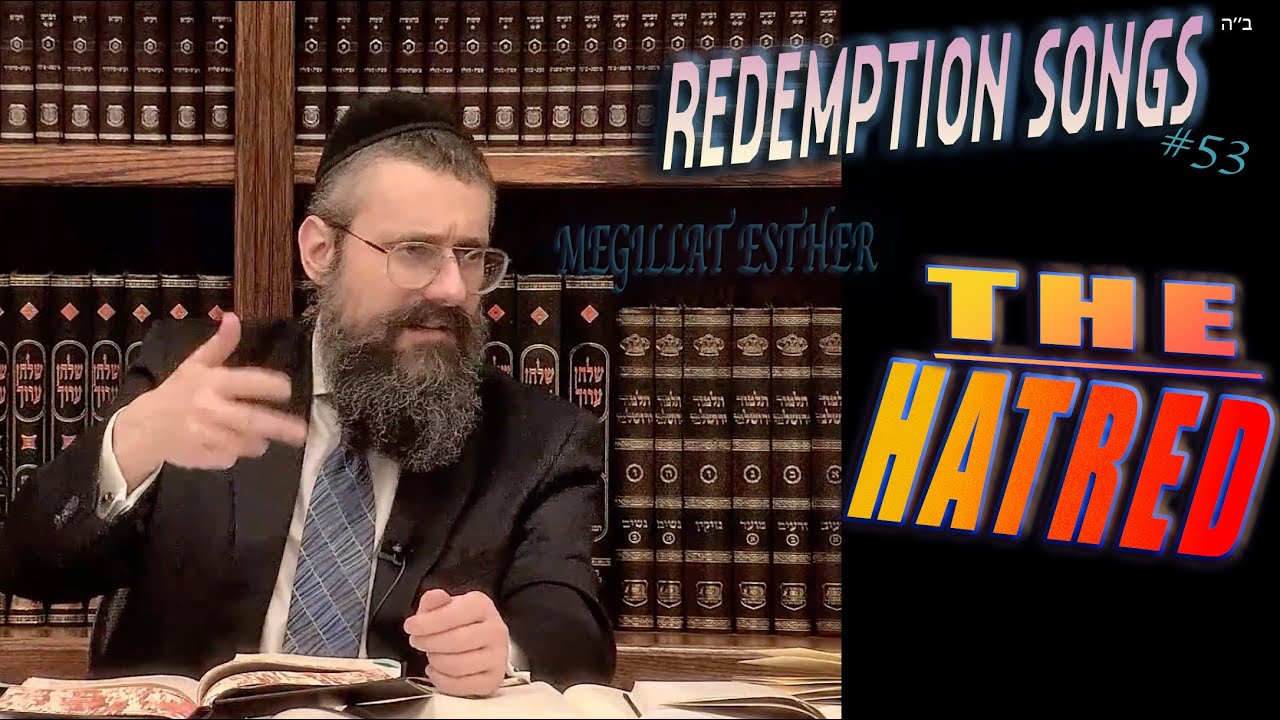"The Hatred" #53 in the SCROLL OF ESTHER. Studying Megillat Esther. Chapter 9, Part Ten, verse 24. thumbnail