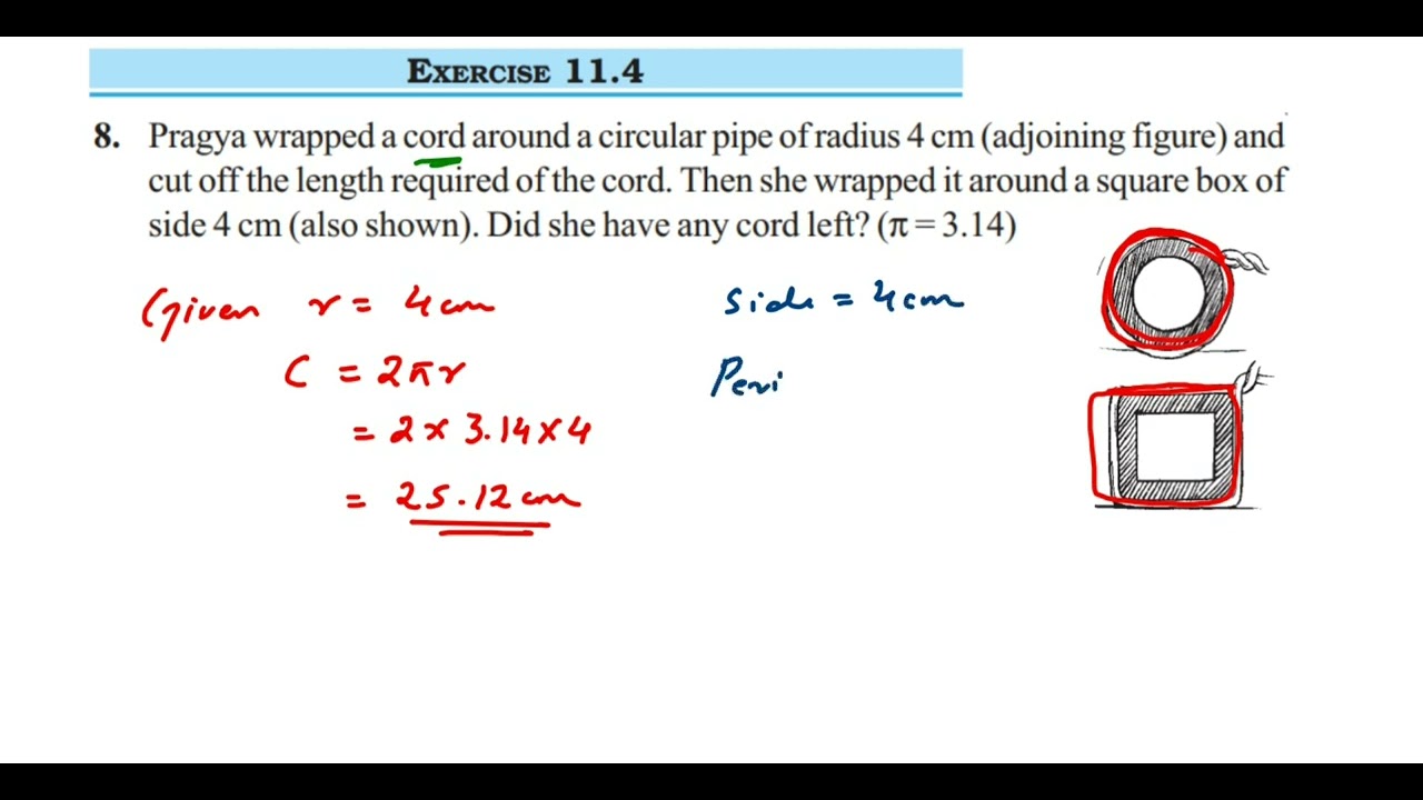 8q Ex 11.4 Class 7 Perimeter and area.Pragya wrapped a cord around a circular pipe of radius 4 cm...