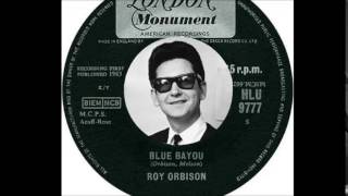 Roy Orbison - Blue Bayou  (1963)