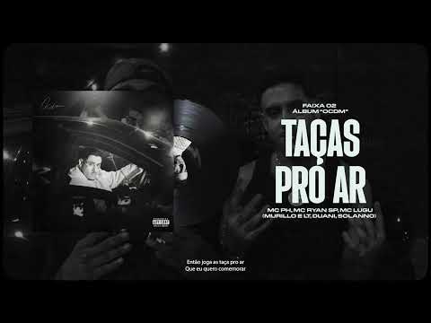 Taças Pro Ar - Mc PH, Mc Ryan SP, Mc Lugu (Murillo e LT, Duani, Solanno) - ''OCDM''